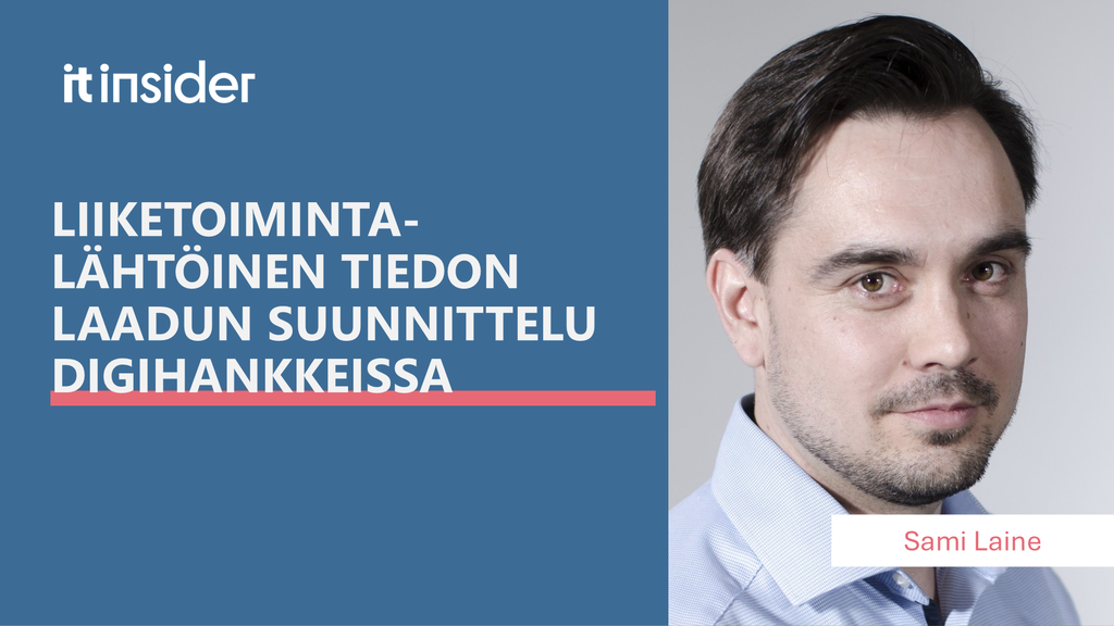 Liiketoimintalähtöinen tiedon laadun suunnittelu digihankkeissa